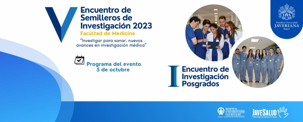 V Encuentro de Semilleros de Investigación 2023 | I Encuentro de Semillero Posgrados Pontificia Universidad Javeriana